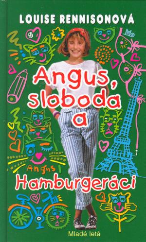 Angus, sloboda a Hamburgeráci