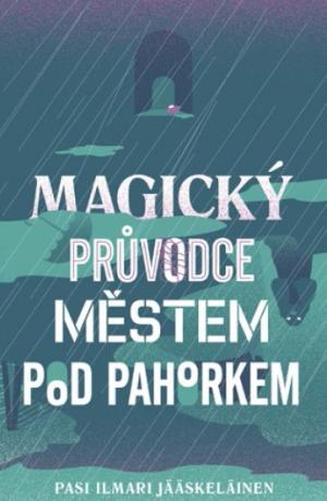 Magický průvodce městem pod pahorkem