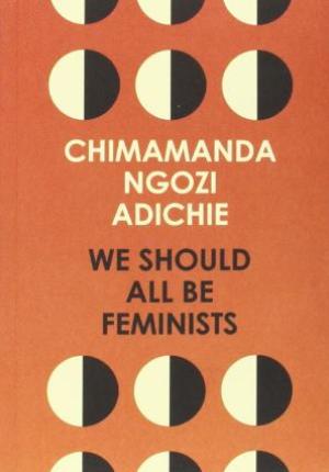 We Should All Be Feminists