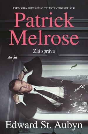 Patrick Melrose: Zlá správa