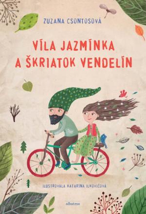 Víla Jazmínka a škriatok Vendelín