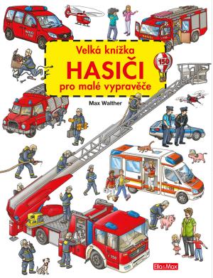 Velká knížka - Hasiči pro malé vypravěče