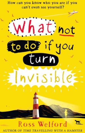 What Not to Do If You Turn Invisible