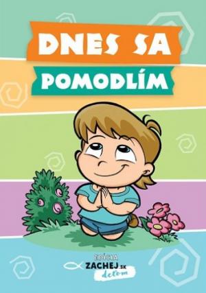 Dnes sa pomodlím