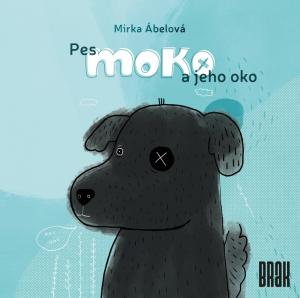 Pes Moko a jeho oko