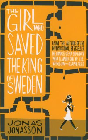 The Girl Who Saved the King of Sweden