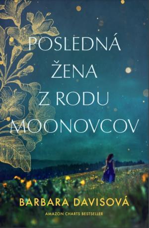 Posledná žena z rodu Moonovcov