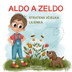 Aldo a Zeldo. Stratená včielka Lilienka