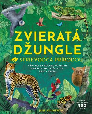 Zvieratá džungle - Sprievodca prírodou