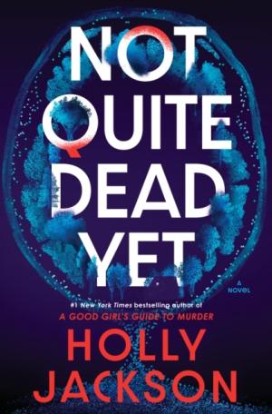 Not Quite Dead Yet: A GMA Book Club Pick