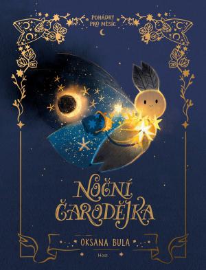 Pohádky pro měsíc: Noční čarodějka