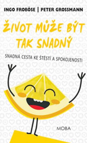 Život může být tak snadný