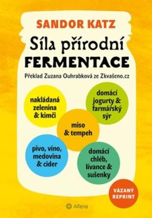 Síla přírodní fermentace