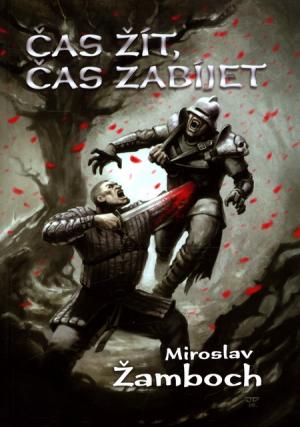 Čas žít, čas zabíjet