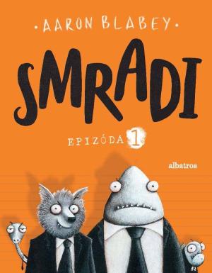 Smradi: Epizóda 1