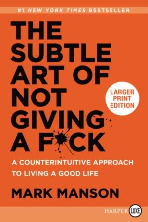 The Subtle Art of Not Giving a F*ck