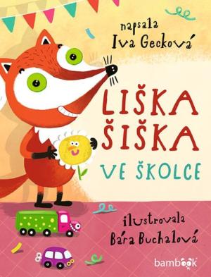 Liška Šiška ve školce