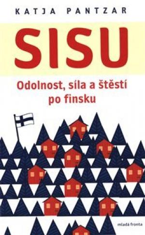 Sisu: Odolnost, síla a štěstí po finsku